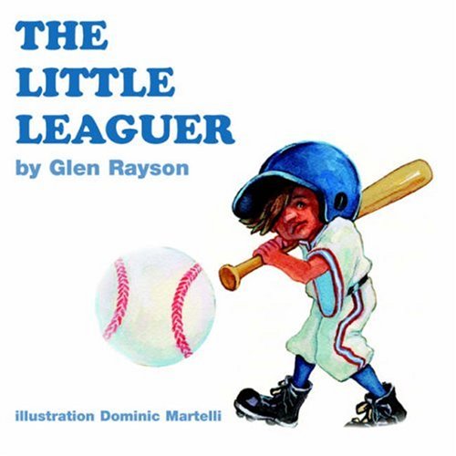 Cover for Glen Rayson · The Little Leaguer (Paperback Book) (2004)