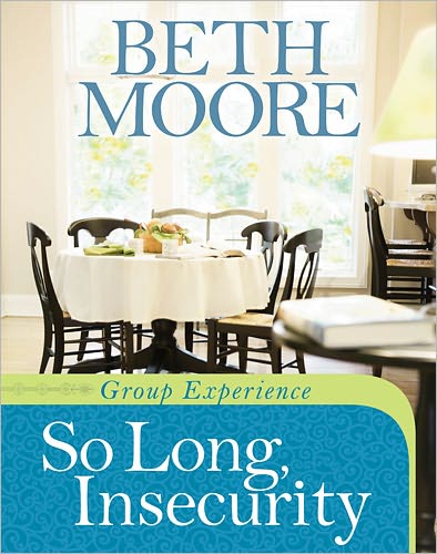 Cover for Beth Moore · So Long, Insecurity Group Experience (Paperback Book) (2011)