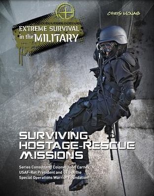 Cover for Chris Mcnab · Surviving Hostage Rescue Missions (Extreme Survival in the Military) (Hardcover Book) (2014)