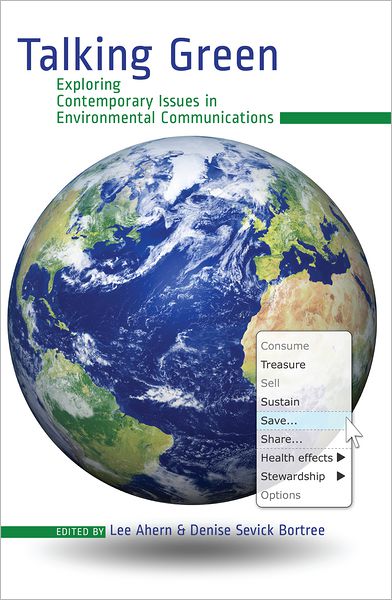 Cover for Talking Green: Exploring Contemporary Issues in Environmental Communications (Paperback Book) [New edition] (2012)