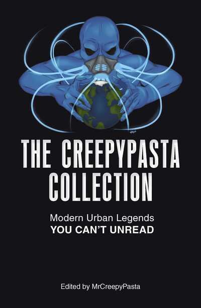 Cover for MrCreepyPasta · The Creepypasta Collection: Modern Urban Legends You Can't Unread (Paperback Bog) (2016)