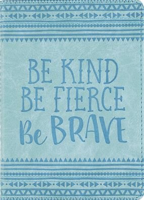 Cover for Peter Pauper Press Inc · Be Kind, Be Fierce, Be Brave Artisan Journal (Diary, Notebook) (Hardcover Book) (2020)