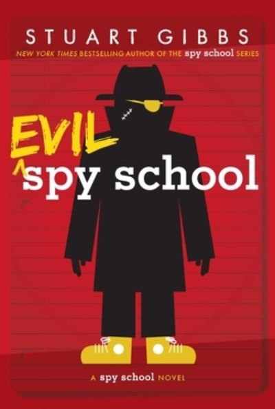 Cover for Stuart Gibbs · Evil spy school (Book) [First edition. edition] (2016)