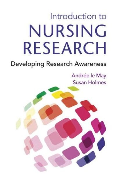 Cover for Le May, Andree (University of Southampton, Uk) · Introduction To Nursing Research: Developing Research Awareness (Paperback Bog) (2012)