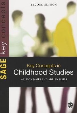 Cover for Allison James · Key Concepts in Childhood Studies - Sage Key Concepts Series (Taschenbuch) [2 Revised edition] (2012)