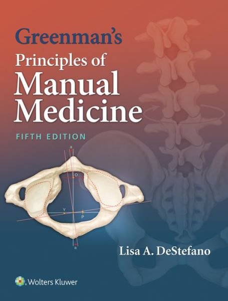 Cover for Lisa A. DeStefano · Greenman's Principles of Manual Medicine (Paperback Book) (2016)