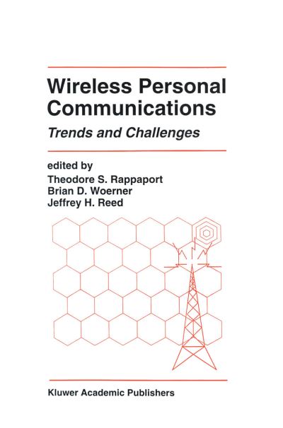 Cover for Theodore S Rappaport · Wireless Personal Communications: Trends and Challenges - The Springer International Series in Engineering and Computer Science (Paperback Book) [Softcover reprint of the original 1st ed. 1994 edition] (2012)