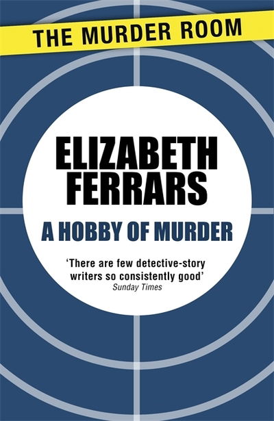 Cover for Elizabeth Ferrars · A Hobby of Murder - Murder Room (Paperback Book) (2013)