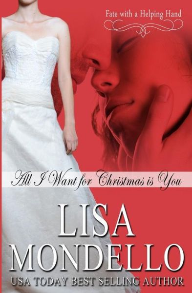 Cover for Lisa Mondello · All I Want for Christmas is You (Paperback Book) (2013)