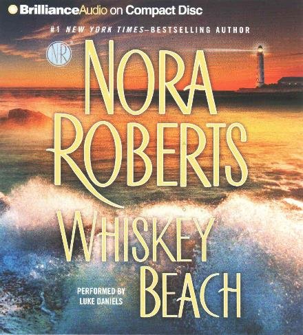 Whiskey Beach - Nora Roberts - Äänikirja - BRILLIANCE AUDIO - 9781480506909 - tiistai 28. huhtikuuta 2015