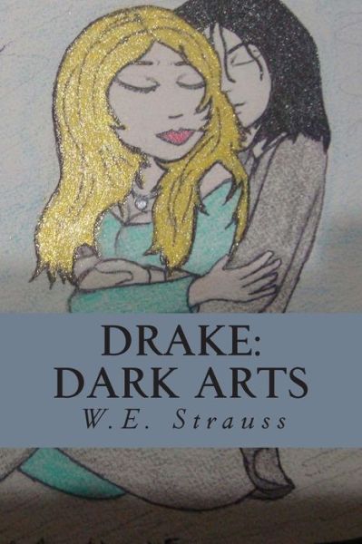 Cover for W E Strauss · Drake: Dark Arts (Paperback Book) (2012)