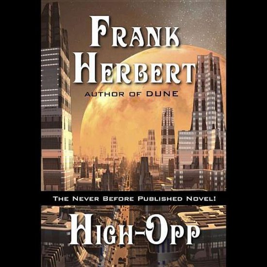 High-opp: Library Edition - Frank Herbert - Äänikirja - Blackstone Audiobooks - 9781483000909 - tiistai 26. toukokuuta 2015