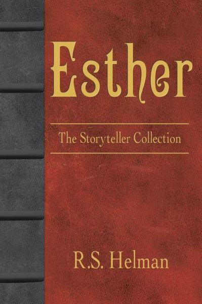 Cover for R S Helman · Esther: the Storyteller Collection (Paperback Book) (2014)