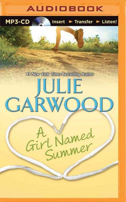 Cover for Julie Garwood · A Girl Named Summer (MP3-CD) [Mp3 Una edition] (2014)