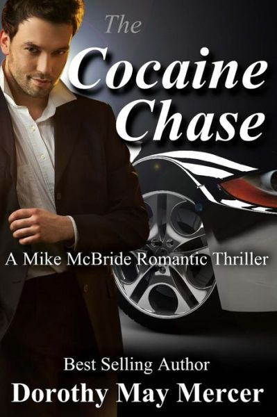 Cover for Dorothy May Mercer · The Cocaine Chase: Library Edition (Paperback Book) (2014)