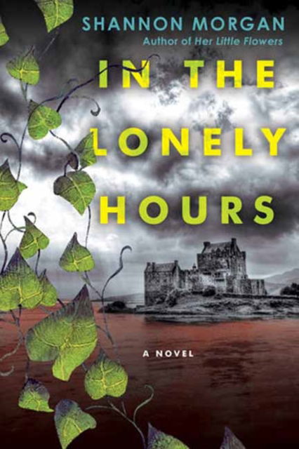 Shannon Morgan · In the Lonely Hours (Paperback Book) (2024)