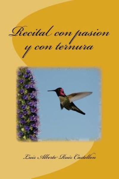 Cover for Luis Alberto Ruiz Castellon · Recital con pasion y con ternura (Paperback Book) (2014)