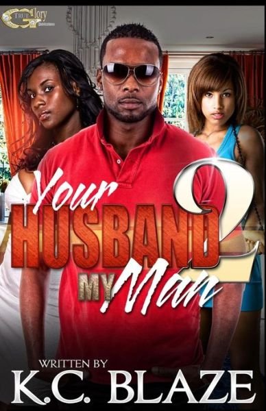 Cover for K C Blaze · Your Husband My Man 2 (Paperback Book) (2014)