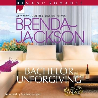 Cover for Brenda Jackson · Bachelor Unforgiving (MP3-CD) (2016)