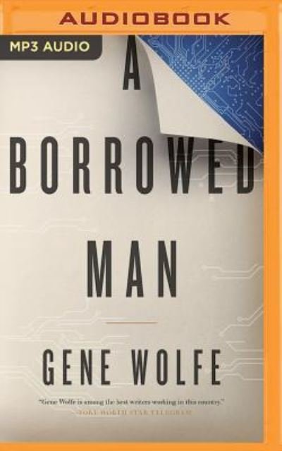 Cover for Gene Wolfe · Borrowed Man, A (MP3-CD) (2016)