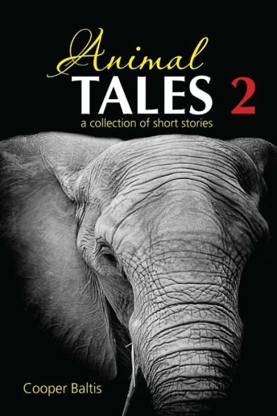 Cover for Cooper Baltis · Animal Tales 2: a Collection of Stories for English Language Learners (A Hippo Graded Reader) (Paperback Bog) (2015)
