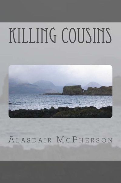 Cover for Alasdair McPherson · Killing Cousins (Paperback Book) (2015)