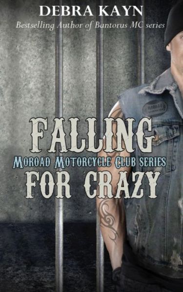 Cover for Debra Kayn · Falling For Crazy (Paperback Book) (2015)