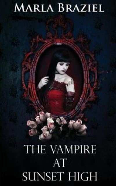 Cover for Marla Braziel · The Vampire at Sunset High (Paperback Book) (2017)