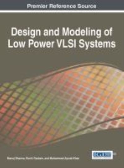 Cover for Manoj Sharma · Design and Modeling of Low Power VLSI Systems (Hardcover Book) (2016)