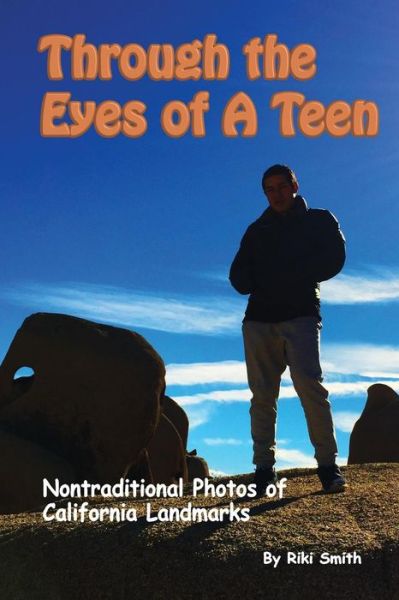 Cover for Riki S Smith · Through The Eyes of a Teen (Paperback Book) (2016)