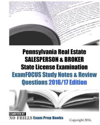 Cover for Examreview · Pennsylvania Real Estate SALESPERSON &amp; BROKER State License Examination ExamFOCUS Study Notes &amp; Review Questions 2016/17 Edition (Paperback Book) (2016)