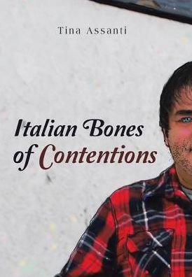 Cover for Tina Assanti · Italian Bones of Contentions (Hardcover Book) (2016)