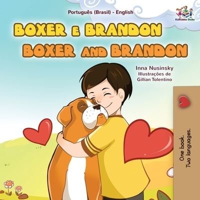 Cover for Kidkiddos Books · Boxer and Brandon (Portuguese English Bilingual Book for Kids-Brazilian) (Paperback Book) (2021)