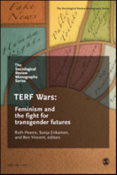 Cover for The Sociological Review Monographs 68/4: TERF Wars: Feminism and the Fight for Transgender Futures - The Sociological Review Monographs (Paperback Book) (2020)
