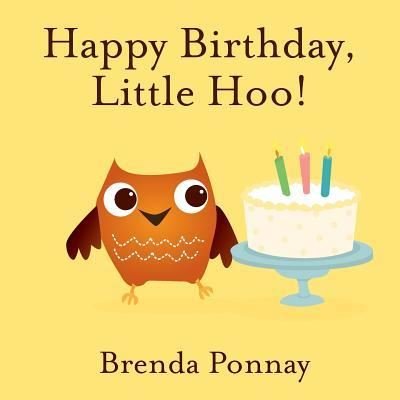 Cover for Brenda Ponnay · Happy Birthday, Little Hoo! (Pocketbok) (2017)