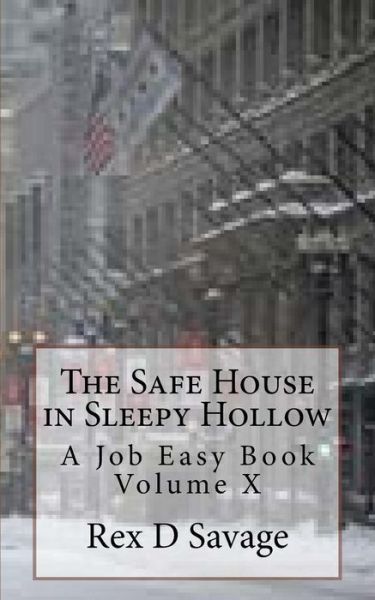 Cover for Rex D Savage · The Safe House in Sleepy Hollow (Paperback Book) (2016)