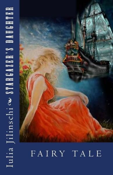 Cover for Iulia Jilinschi · Stargazer's Daughter (Paperback Book) (2016)