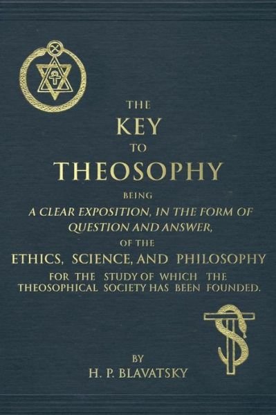 Cover for Helena Petrovna Blavatsky · The Key to Theosophy (Paperback Book) (2016)
