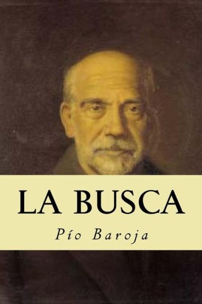 Cover for Pio Baroja · La busca (Paperback Book) (2016)