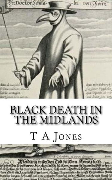 Cover for T A Jones · Black Death in the Midlands (Paperback Book) (2017)
