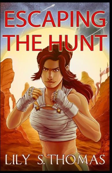 Cover for Lily Thomas · Escaping the Hunt (Paperback Book) (2017)