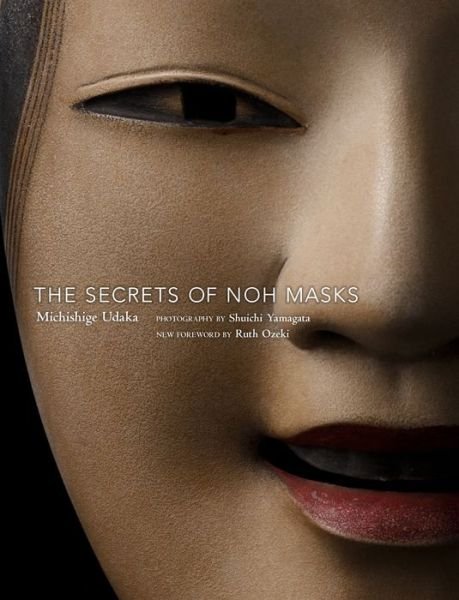 Cover for Michishige Udaka · The Secrets Of Noh Masks (Paperback Book) (2018)
