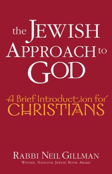 Cover for Gillman, Neil (Rabbi Neil Gillman) · Jewish Approach to God: A Brief Introduction for Christians (Pocketbok) (2004)