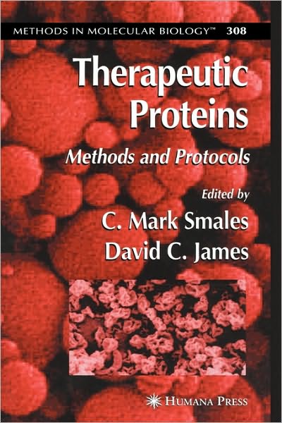 Cover for C Mark Smales · Therapeutic Proteins: Methods and Protocols - Methods in Molecular Biology (Hardcover Book) [2005 edition] (2005)