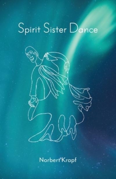 Cover for Norbert Krapf · Spirit Sister Dance (Buch) (2022)