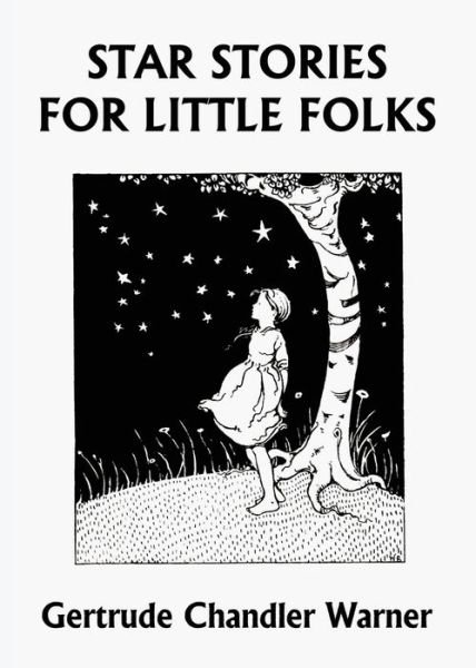 Cover for Gertrude Chandler Warner · Star Stories for Little Folks (Yesterday's Classics) (Paperback Book) (2021)