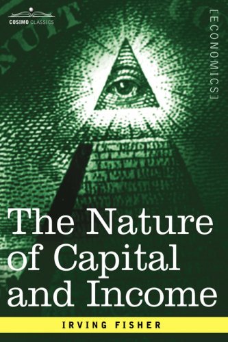 Cover for Irving Fisher · The Nature of Capital and Income (Innbunden bok) (2007)