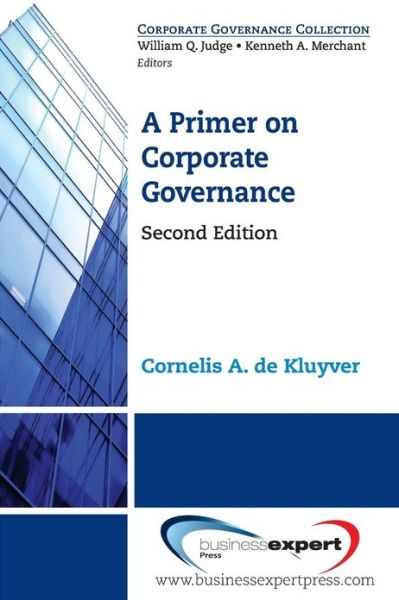 Cover for Cornelis A. De Kluyver · A Primer on Corporate Governance (Paperback Book) [2 Revised edition] (2013)