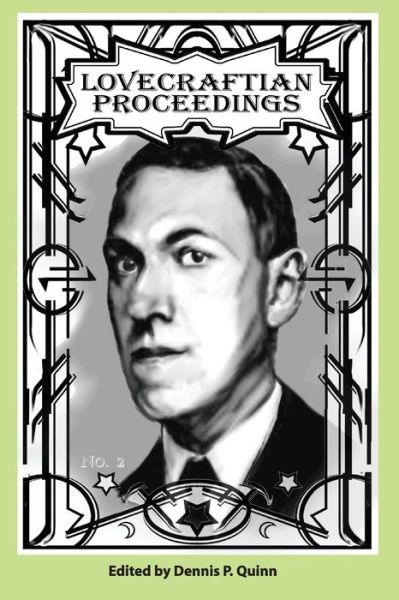 Lovecraftian Proceedings No. 2 - Connor Pitetti - Books - Hippocampus Press - 9781614981909 - August 1, 2017