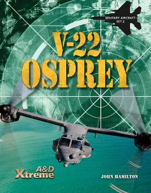 Cover for John Hamilton · V-22 Osprey (Hardcover Book) (2013)